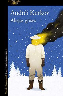 Abejas  grises  |  Andrei  Kurkov