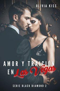 Amor  y  traición  en  Las  Vegas  (Black  Diamond  2)  |  Olivia  Kiss
