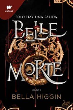 Belle  Morte  (Vol.1)  |  Bella  Higgin