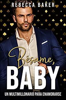 Bésame,  baby  (Las  Vegas  Lovestories  5)  |  Rebecca  Baker