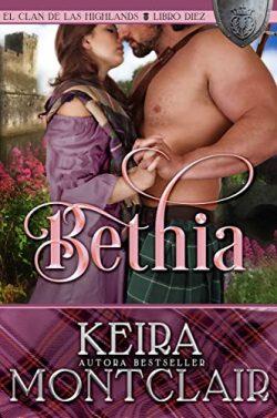Bethia:  de  Las  Highlands  (El  Clan  de  las  Highlands  10)  |  Keira  Montclair