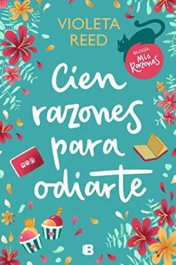 Cien  razones  para  odiarte  (Mis  razones  1)  |  Violeta  Reed