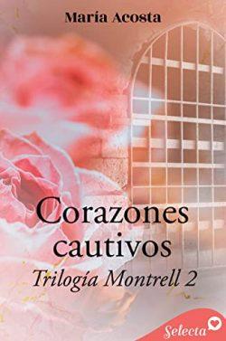 Corazones  cautivos  (Montrell  2)  |  María  Acosta