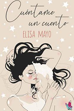 Cuéntame  un  cuento  |  Elisa  Mayo