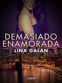 Demasiado  enamorada  (O’Brien  3)  |  Lina  Galán