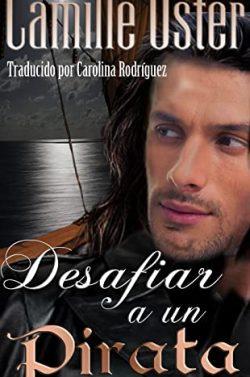 Desafiar  a  un  Pirata  |  Camille  Oster