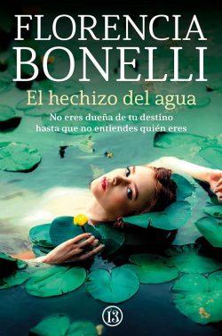 El  hechizo  del  agua  |  Florencia  Bonelli