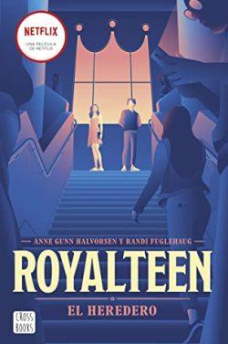 El  heredero  (Royalteen  1)  |  Randi  Fuglehaug  &  Anne  Gunn  Halvorsen