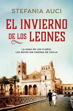 El  invierno  de  los  leones  |  Stefania  Auci