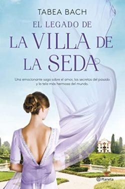 El  legado  de  la  Villa  de  la  Seda  (La  villa  de  la  seda  3)  |  Tabea  Bach