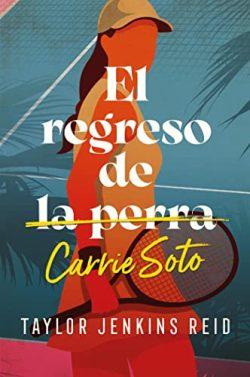 El  regreso  de  Carrie  Soto  |  Taylor  Jenkins  Reid
