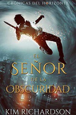 El  Señor  de  la  Obscuridad  (Crónicas  del  Horizonte  4)  |  Kim  Richardson