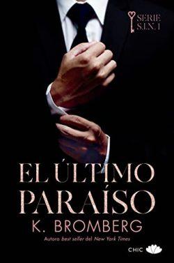El  último  paraíso  (S.I.N.  1)  |  K.  Bromberg
