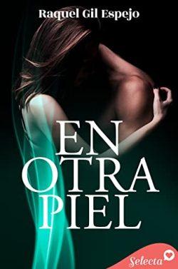 En  otra  piel  |  Raquel  Gil  Espejo