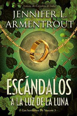 Escándalos  a  la  luz  de  la  Luna  (Los  hermanos  de  Vincent  3)  |  Jennifer  L.  Armentrout