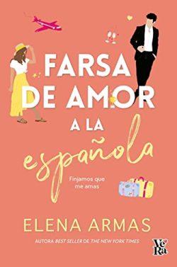Farsa  de  amor  a  la  española  |  Elena  Armas