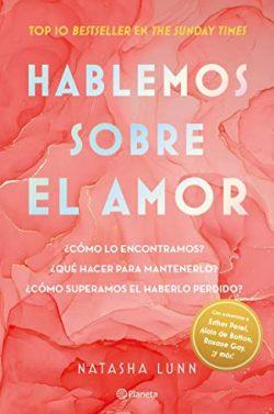 Hablemos  sobre  el  amor  |  Natasha  Lunn