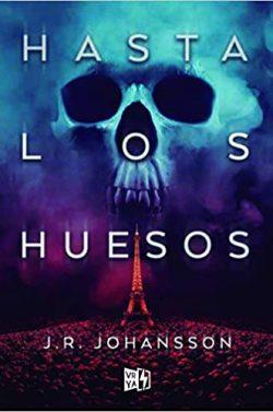 Hasta  Los  Huesos  |  J.  R.  Johansson