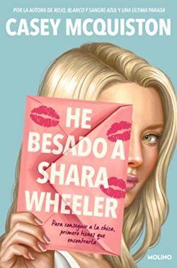 He  besado  a  Shara  Wheeler  |  Casey  McQuiston