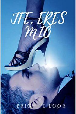Jefe,  eres  mío  |  Brigitte  Loor