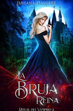 La  Bruja  Reina  (Ritual  del  Vampiro  2)  |  Juliana  Haygert