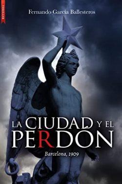 La  ciudad  y  el  perdón  |  Fernando  García  Ballesteros