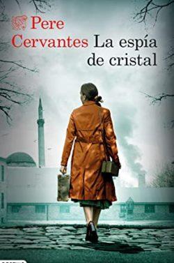 La  espía  de  cristal  |  Pere  Cervantes