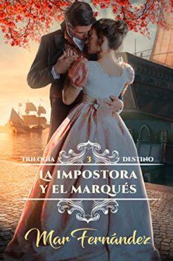 La  impostora  y  el  marqués  (Destino  3)  |  Mar  Fernández