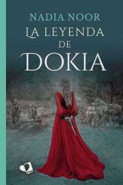 La  leyenda  de  Dokia  |  Nadia  Noor