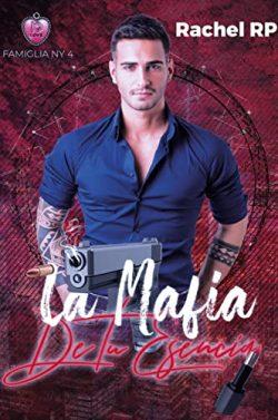 La  mafia  de  tu  esencia  (Famiglia  NY  4)  |  Rachel  RP