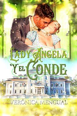 Lady  Angela  y  el  conde  (Soldados  en  la  Batalla  del  Amor  2)  |  Verónica  Mengual