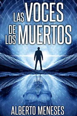 Las  voces  de  los  muertos  (Roberto  Fuentes  6)  |  Alberto  Meneses