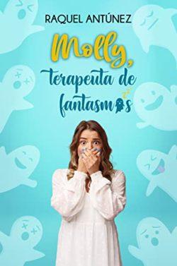Molly,  terapeuta  de  fantasmas  |  Raquel  Antúnez