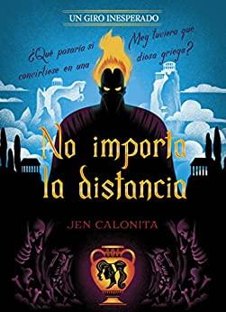 No  importa  la  distancia.  Un  giro  inesperado  |  Jen  Calonita