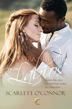 Nuestra  historia  en  tus  labios  (Shell  Island  2)  |  Scarlett  O’Connor