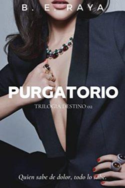 Purgatorio  (Destino  2)  |  B.  E.  Raya