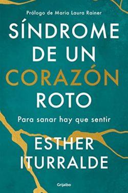 Síndrome  de  un  corazón  roto  |  Esther  Iturralde  Vargas