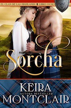 Sorcha:  de  Las  Highlands  |  Keira  Montclair