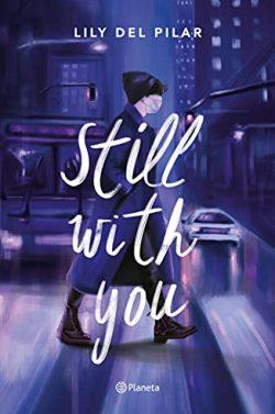 Still  with  you  |  Lily  del  Pilar