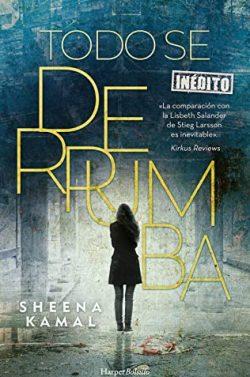 Todo  se  derrumba  |  Sheena  Kamal