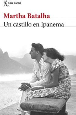 Un  castillo  en  Ipanema  |  Martha  Batalha