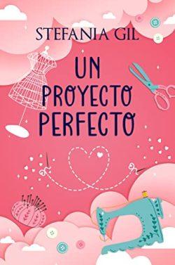 Un  proyecto  perfecto  |  Stefania  Gil