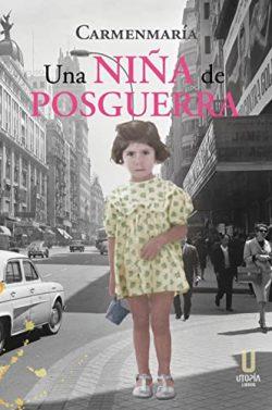 Una  niña  de  posguerra  |  Carmenmaría  Hernández