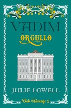 Vadim.  Orgullo  (Club  Revenge  2)  |  Julie  Lowell